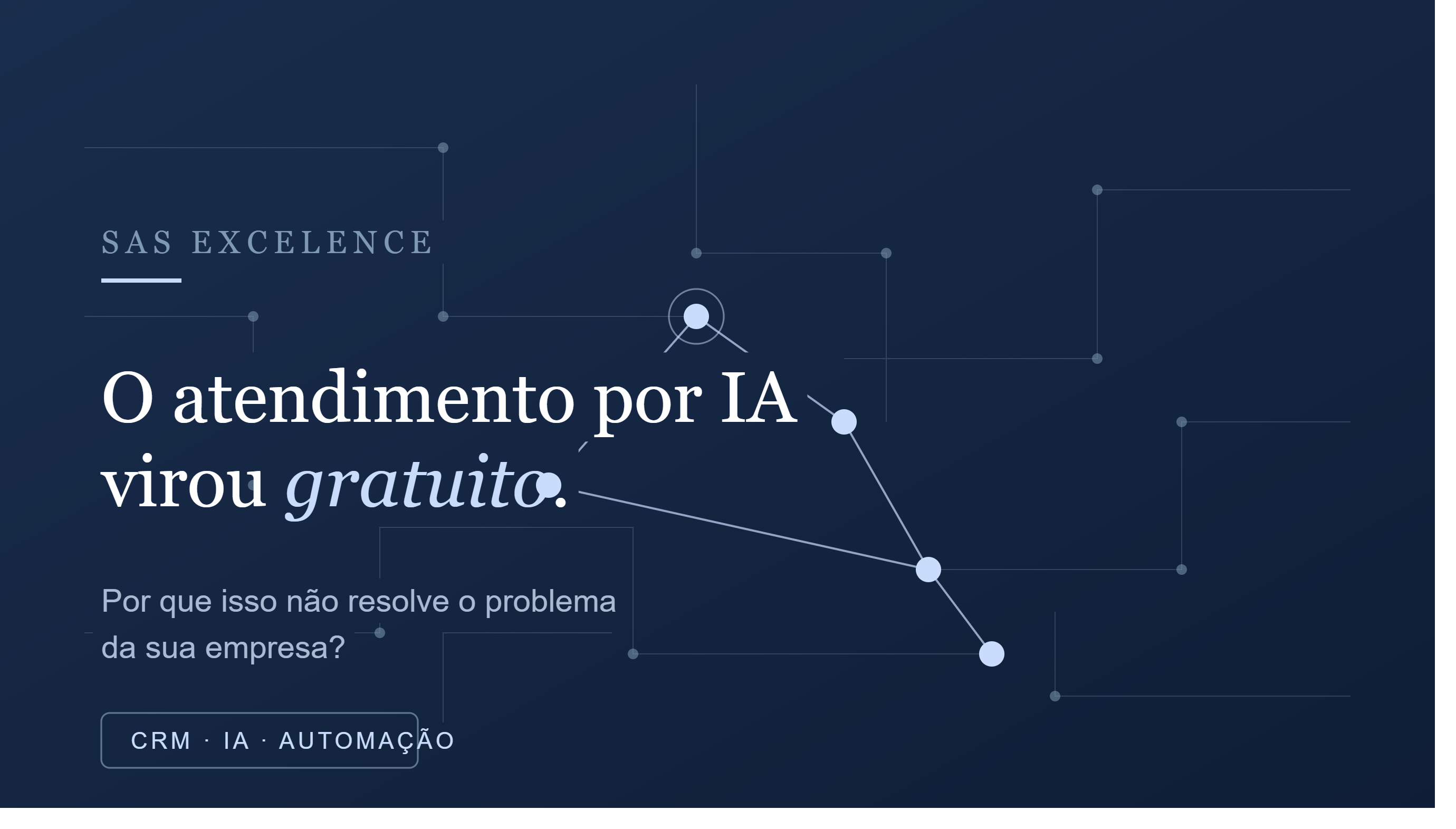 O atendimento por IA virou gratuito. Por que isso não resolve o problema da sua empresa?